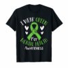 I Wear Green For Mental Health Awareness Shirt