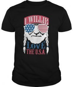I Willie Love The USA Shirts 4th Of July Gift T-Shirts Men Women