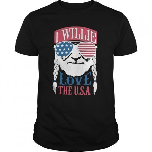 I Willie Love The USA Shirts 4th Of July Gift T-Shirts Men Women