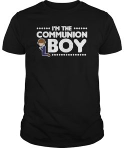 I'm The Communion Boy Shirt Holy Communion Gift
