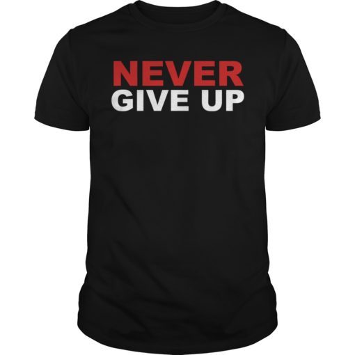 InLikeFlynnTees Never Give Up Soft Tee Shirt