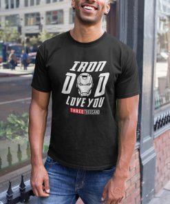 Iron Man Iron Dad Love You 3000 End Game Movie Inspired Father's Day Shirt