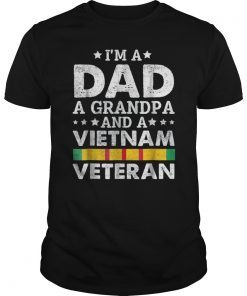 I’m A Dad Grandpa and Vietnam Veteran Father’s Day T-Shirt