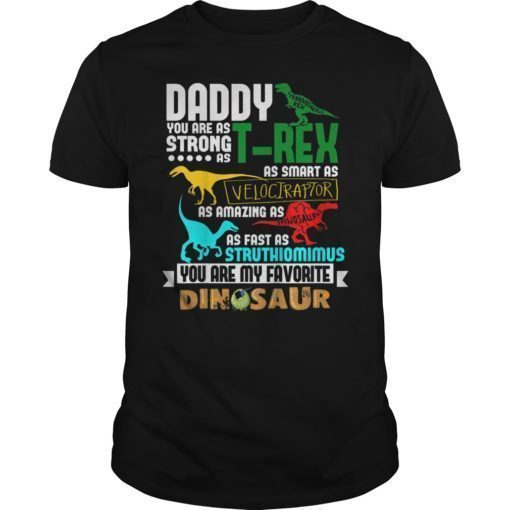 Jurassic Daddy Strong As T-rex Smart As Velociraptor T-Shirt