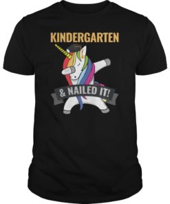KINDERGARTEN Nailed It Unicorn Dabbing Graduation Shirt