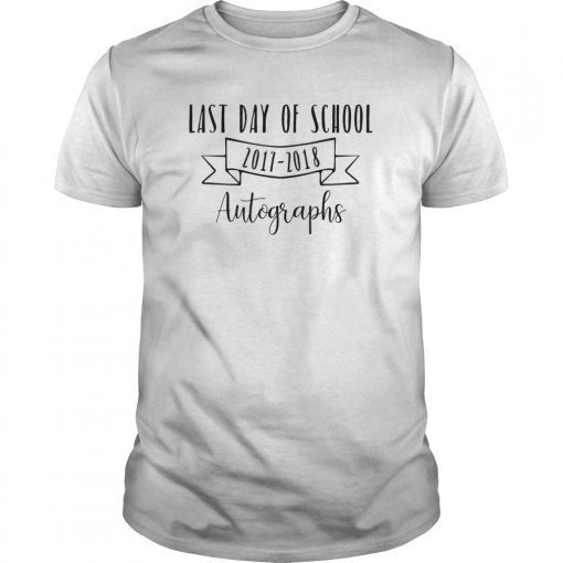 Last Day of School 2017-2018 Autograph T-Shirt Fun Activity