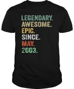 Legendary Awesome Epic Since May 2003 tee 16 Years Old shirt