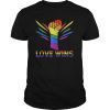 Love Wins Raised Fist Shirt LGBT Gay Pride Awareness Month T-Shirt