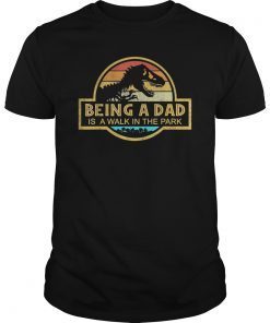 Fatherhood Like a Walk In The Park T-Shirt