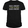 Mens Dad Jokes I think you mean RAD JOKES T-Shirt Funny Dad Tee