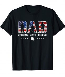 Mens Dad Veteran Myth Legend T-Shirt Proud Veteran Dad Shirt