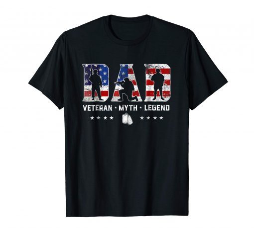 Mens Dad Veteran Myth Legend T-Shirt Proud Veteran Dad Shirt