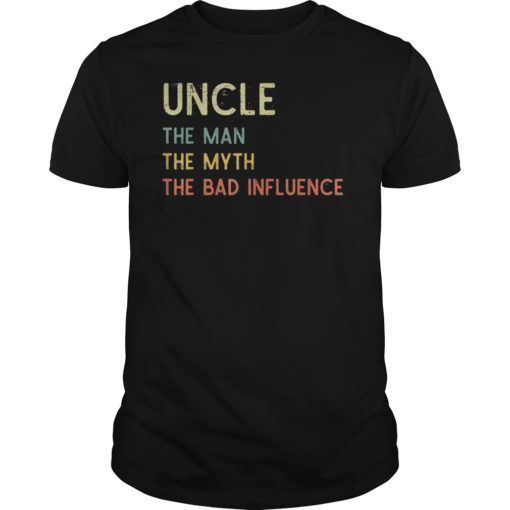 Mens Uncle The Man The Myth The Bad Influence Vintage Gift Tee Shirt