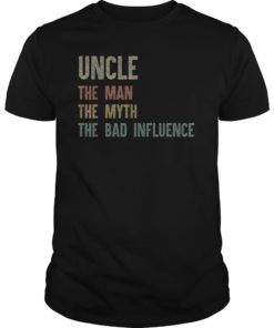 Mens Uncle The Man The Myth The Bad Influence Vintage Tee Shirts