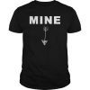Mine Down Arrow Pro Choice T Shirt