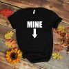 Mine Pro Choice Pro Abortion T-Shirt Leslie Jones Mine T-shirt Women's Rights Mine Down Arrow Leslie Jones SNL