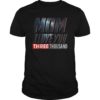 Mom I Love You 3000 T-shirt Funny Mother's Day Shirt