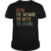 Mom The Woman The Myth The Legend Vintage T-Shirt