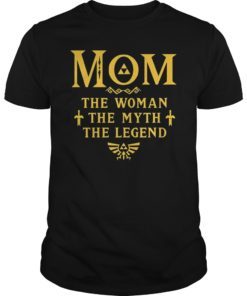 Mom The Woman The Myth The Legend Unisex Shirt