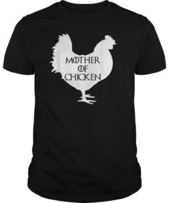 Mother of Chickens T-shirt Chicken Mom Mother's Day Gift T-Shirt