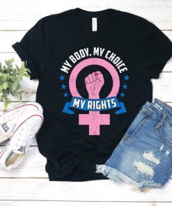 My Body, My Choice, My Rights, Protect Roe, Pro Choice Women's Rights Gift, Abortion Rights, Anti-Abortion Laws Protest, Feminist Gift