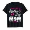 My First Mother s Day As A Mom 2019 Happy Lovely T-Shirt