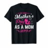 My First Mothers day as a mom 2019 Funny Tee Shirt for Mommy