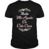 NADIE ME AYUDA EN ESTA CASA Gift T-Shirts