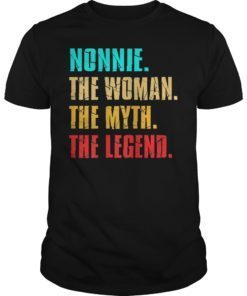 Nonnie The Woman Myth Legend Mothers Day Gift T-Shirt