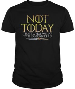 Not Today Death Dagger Gift for Men and Women T-Shirt