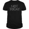 Not Today Death Dagger T-Shirt