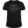 Not Today Death Dragon T-Shirt