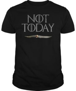 Not Today Death Game of Thrones T-Shirt