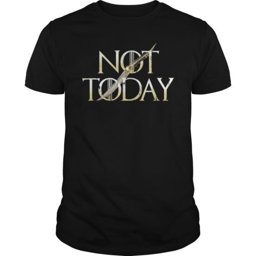 Not Today Death Valyrian Dagger No One T-Shirt Men Women