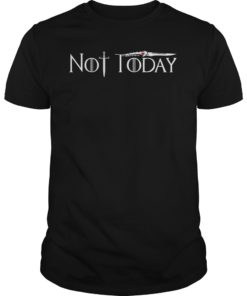 Not Today TShirt Gift For Men Women