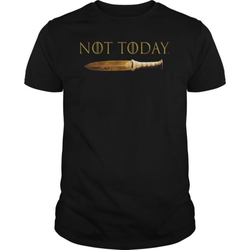 Not Today What Do We Say To The God of Death Classic Shirt