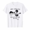Open your eyes look up to the skies and see signature tshirt