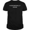 Phenomenally Asian Heritage Month Shirt