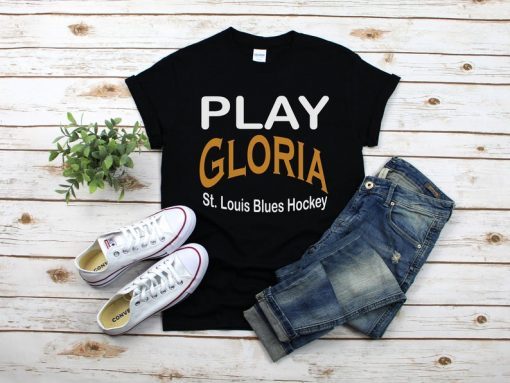 Play Gloria Shirt, Gloria Blues Shirt, Play Gloria T-Shirt, Hockey Shirt, Gloria Hockey Tee, St Louis Hockey, Fan Comedy Shirt