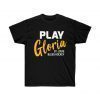 Premium Play Gloria T Shirt - Blues- Unisex Adult T-shirt - Sport Gray - Black Premium Play Gloria Tee