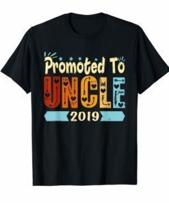 Promoted To Uncle 2019 Shirt Father's Day Gift T-Shirt