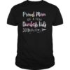 Proud Mom Of A Few Dumbass Kids Shirt Gift