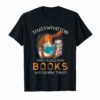 RABBIT That's what i do I READ BOOKS AND I KNOW THINGS TShirt