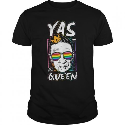 RBG Yas Queen LGBT Flag Sunglasses LGBT Pride Gift T-Shirt