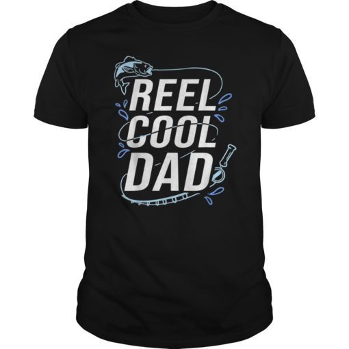 Reel Cool Dad Fathers Day Fishing Tee Shirts For Fishing Dad