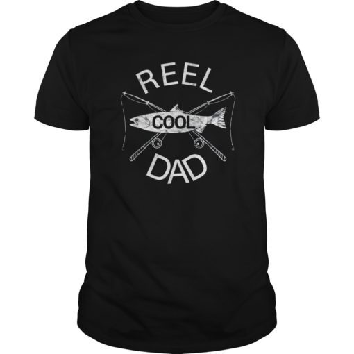Reel Cool Dad T-Shirt Fishing Father's Day Papa Daddy Gift