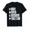 Rock Paper Scissors Table Saw Funny Carpenter Tee Shirt