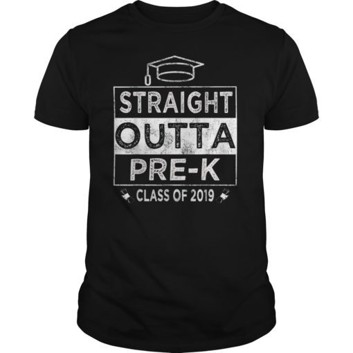 Straight Outta Pre-K Shirt Funny Graduation Class Of 2019 T-Shirt