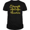 Strength In Numbers Golden State Ed T-Shirt