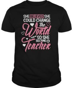 Teacher Shirt Teacher Changed The World Funny Teacher Tee Shirt